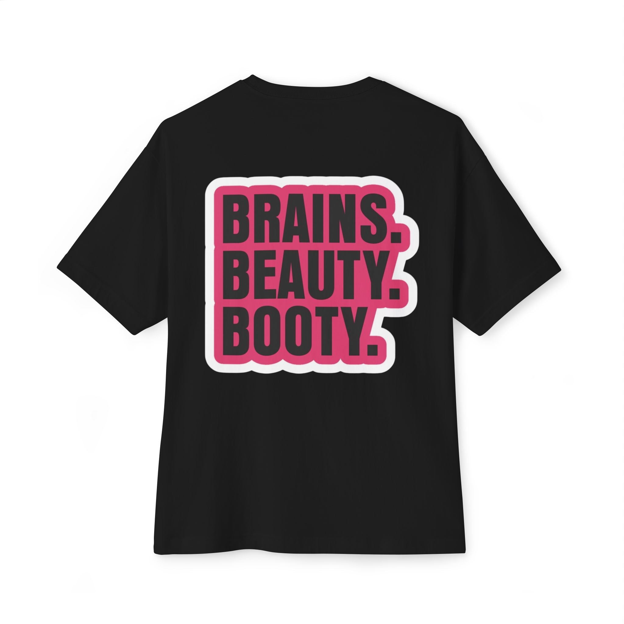 Brains Beauty Booty -Oversized T‑Shirt