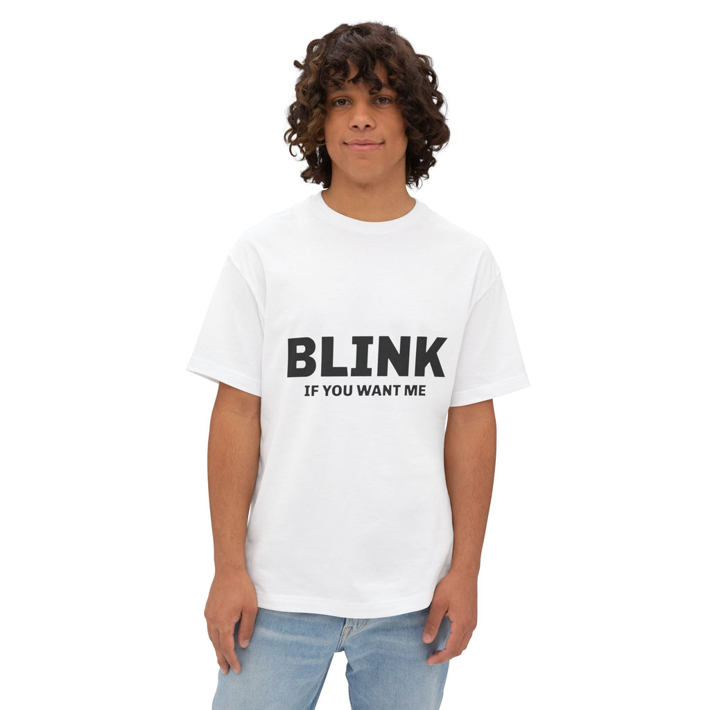 Don't Blink — Oversized Unisex Boxy T‑Shirt