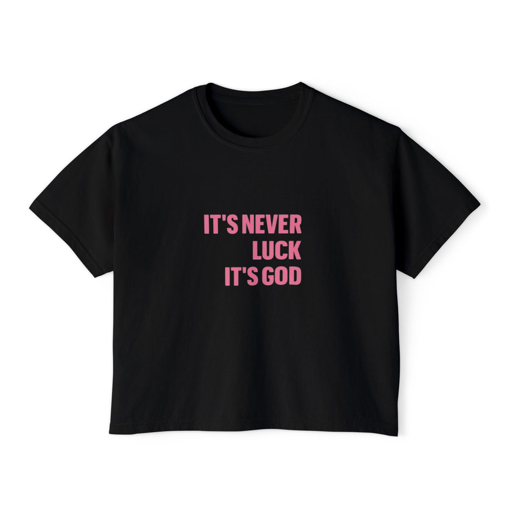 It's Never Luck Boxy Tee — Women’s Crop T‑Shirt