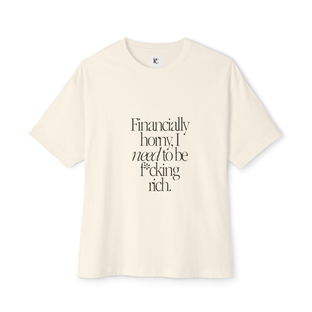 Financially Horny Oversized Boxy Tee