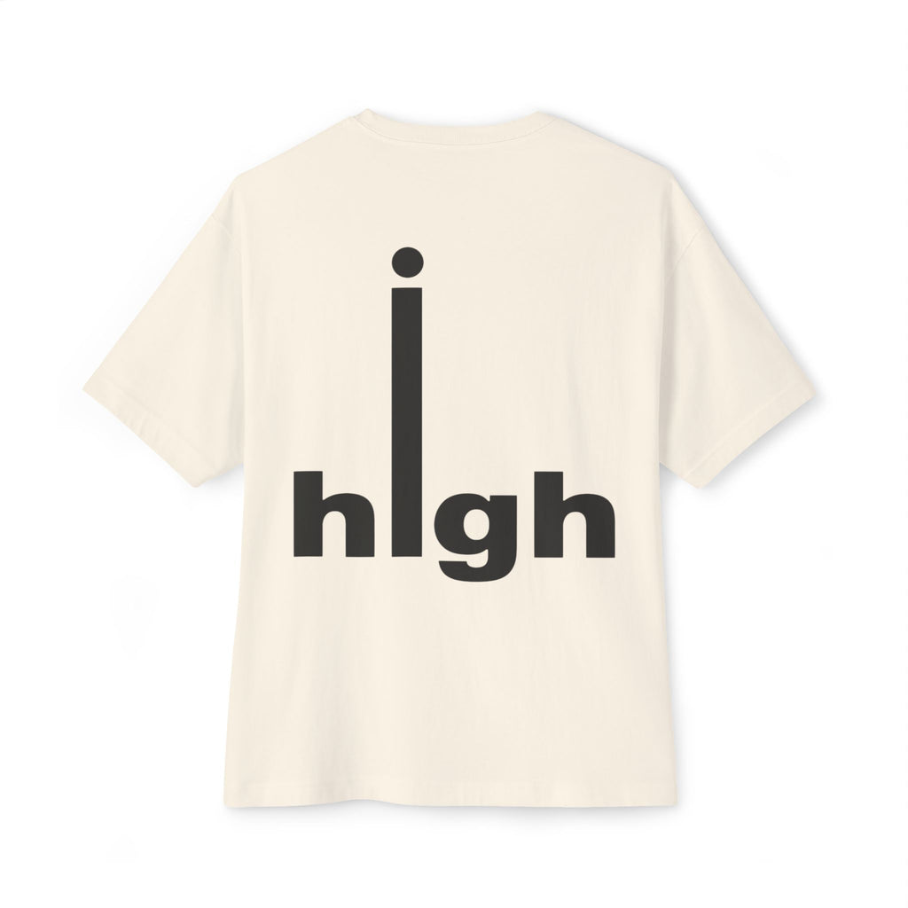 How High? — Oversized Casual T-Shirt