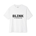 Don't Blink — Oversized Unisex Boxy T‑Shirt