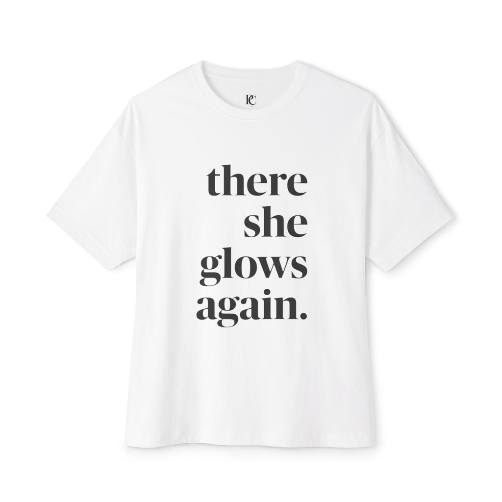 There She Glows Again Tee