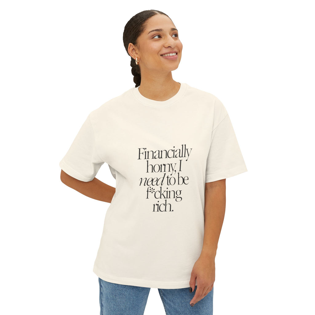 Financially Horny Oversized Boxy Tee