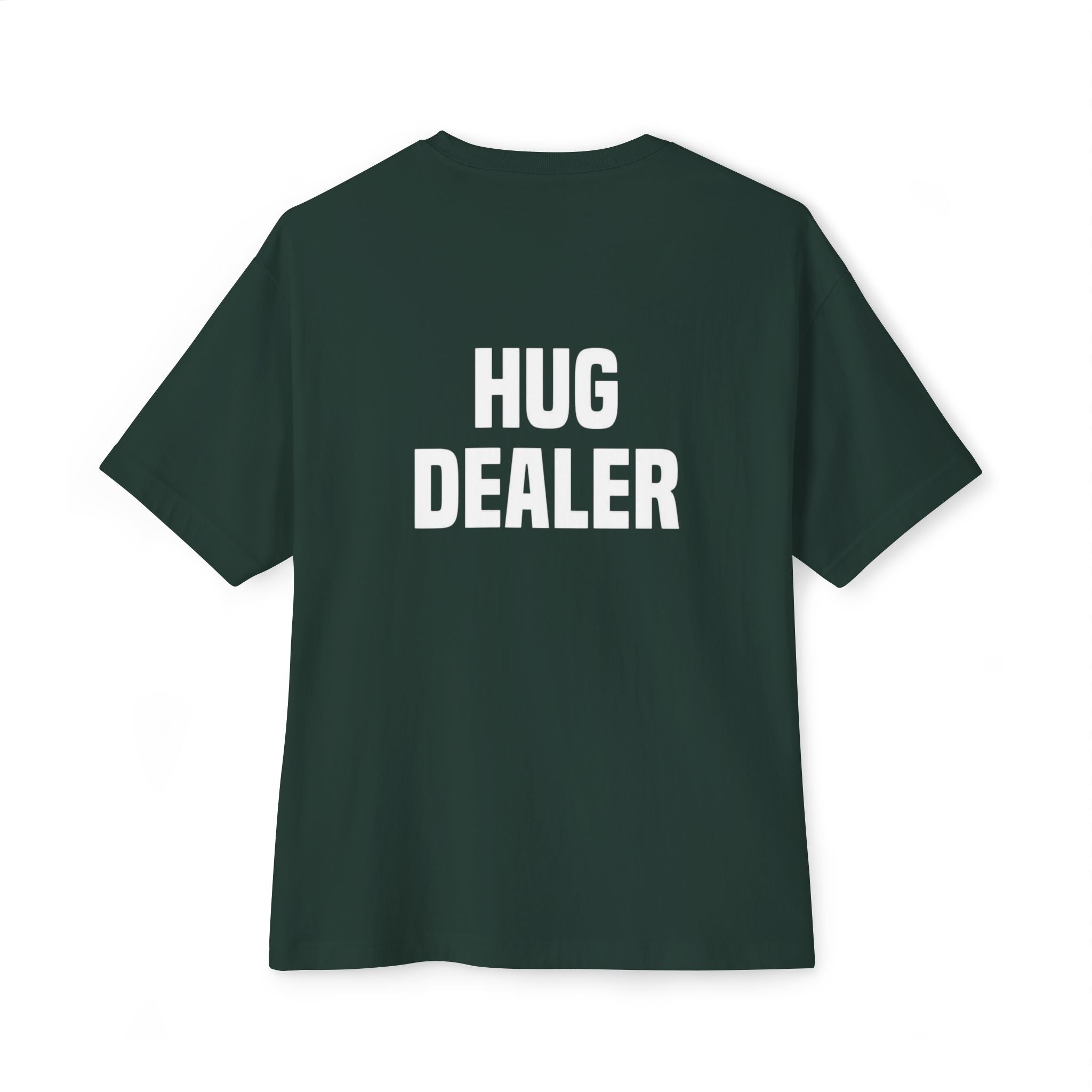 Hug Dealer - Unisex oversized Tee