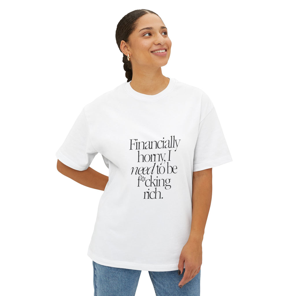 Financially Horny Oversized Boxy Tee