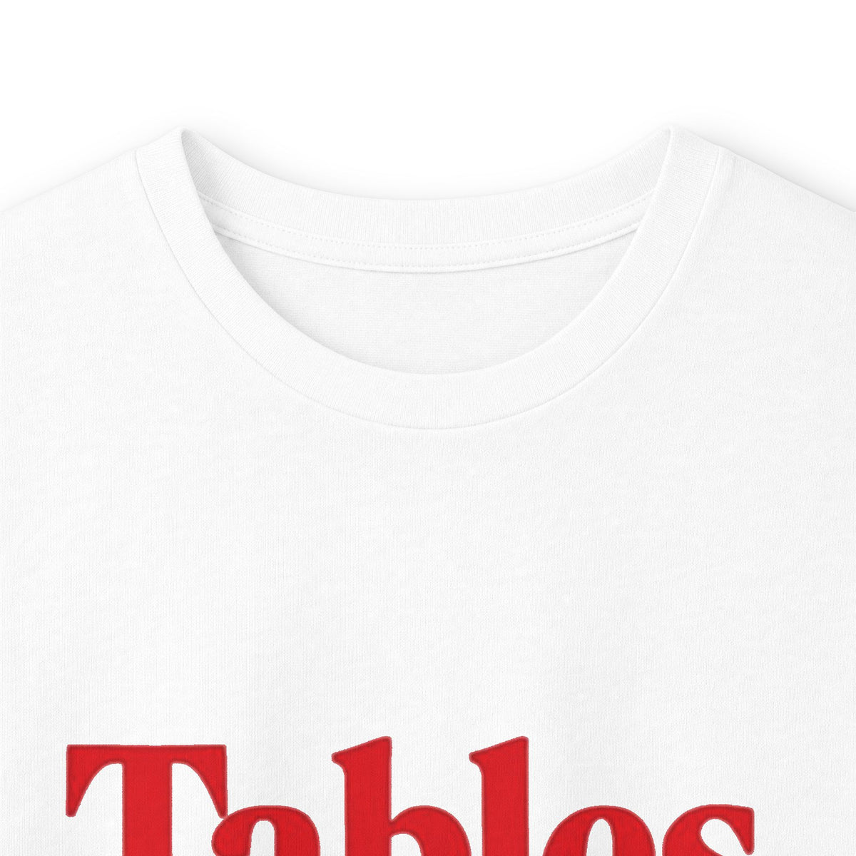 Long Sleeve Tee — "Tables Always Turn." Graphic Shirt