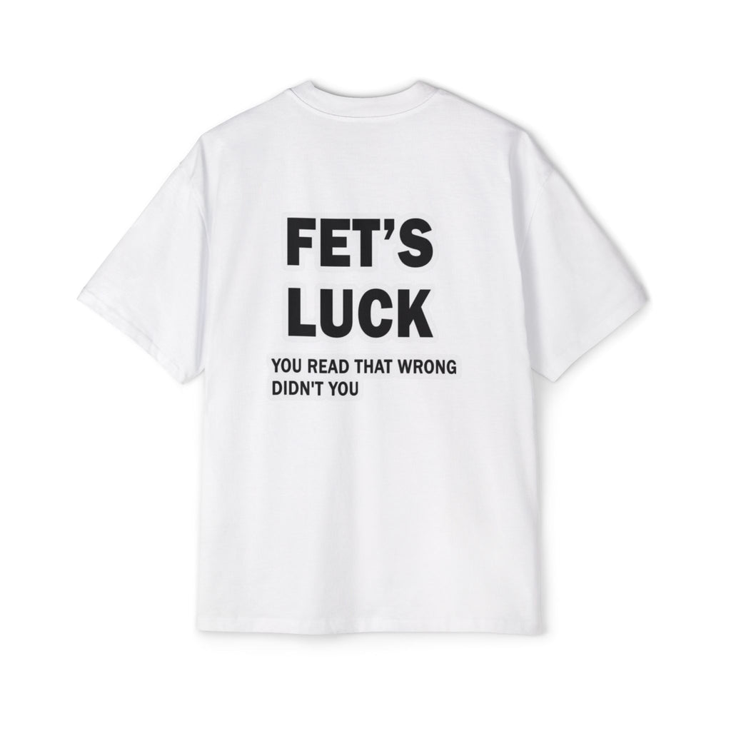 Fet's Luck —  Oversized T‑Shirt