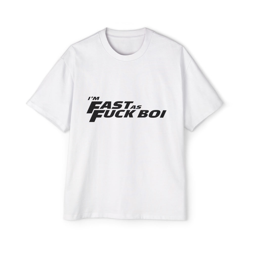 I'm Fast As Fuck Boy Graphic T-Shirt